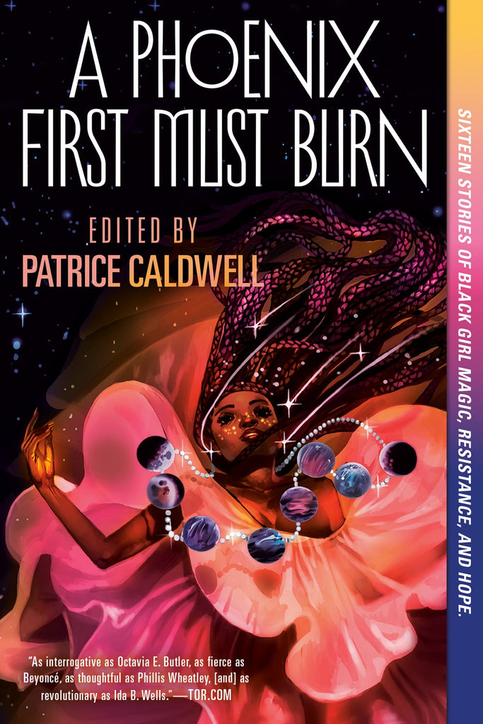Patrice Caldwell editor A Phoenix First Must Burn