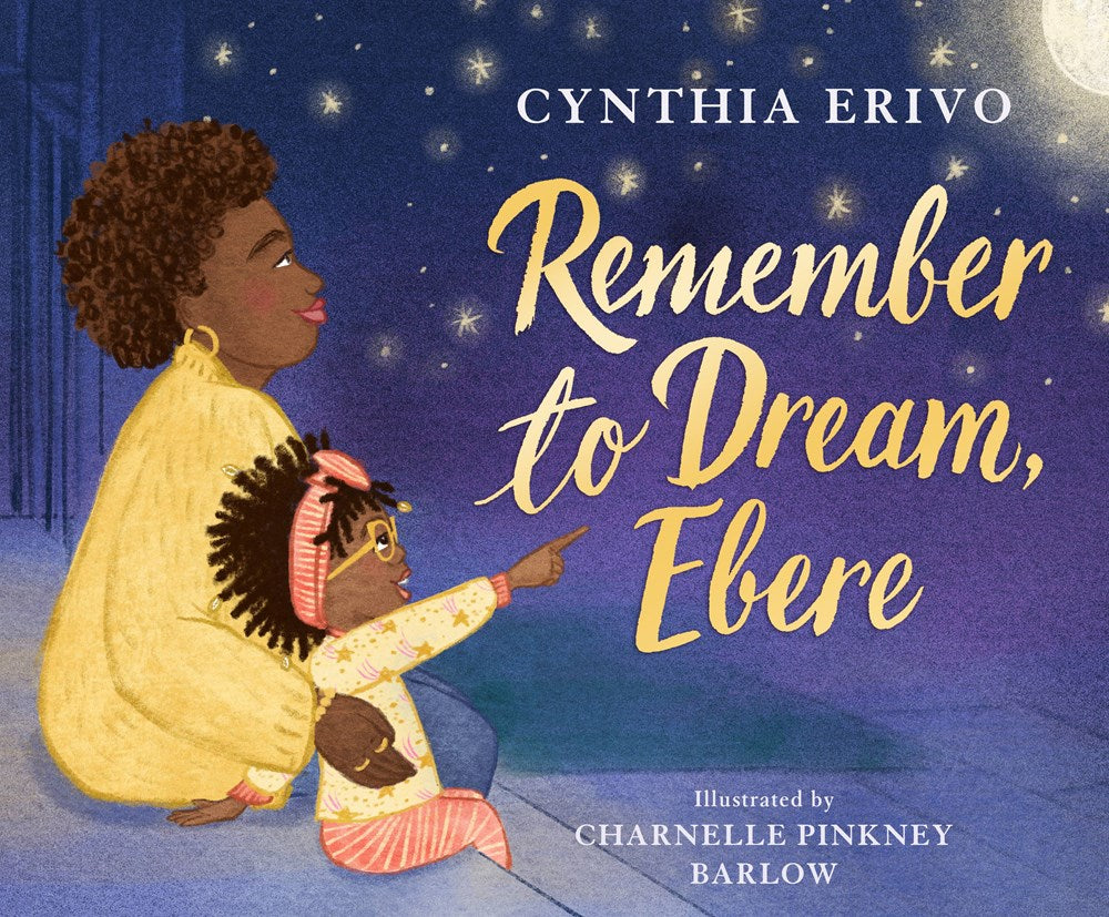 Cynthia Erivo author Remember to Dream, Ebere
