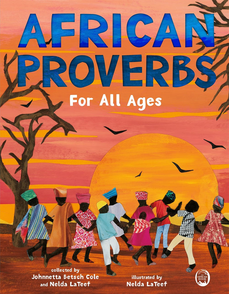 Johnetta Betsch Cole and Nelda LaTeef authors African Proverbs for All Ages