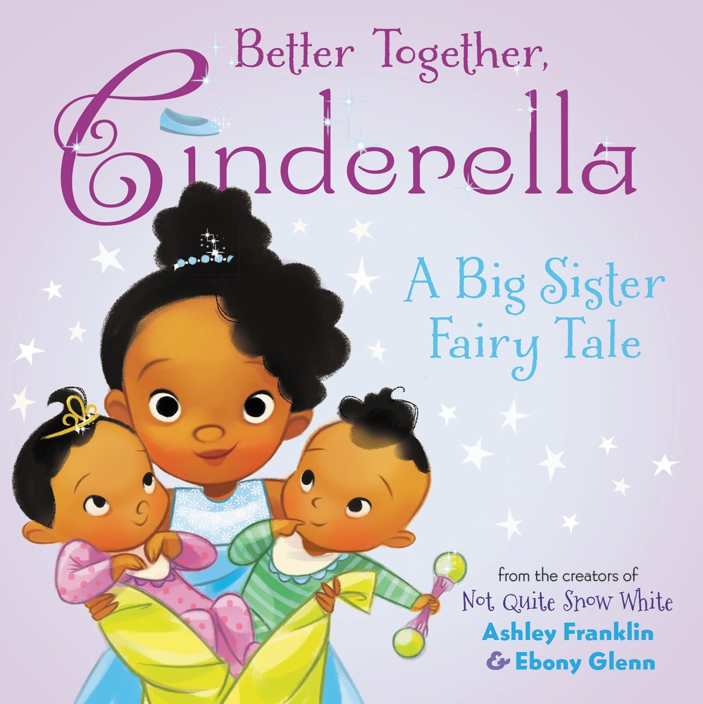Ashley Franklin & Ebony Glenn authors Better Together, Cinderella
