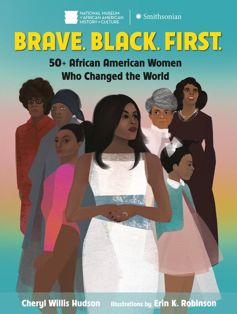 Cheryl Willis Hudson author Brave. Black. First