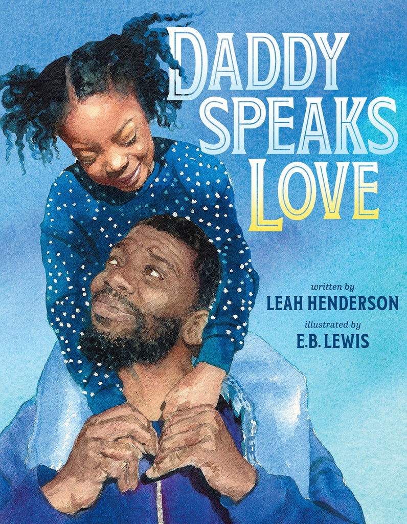 Leah Henderson author Daddy Speaks Love