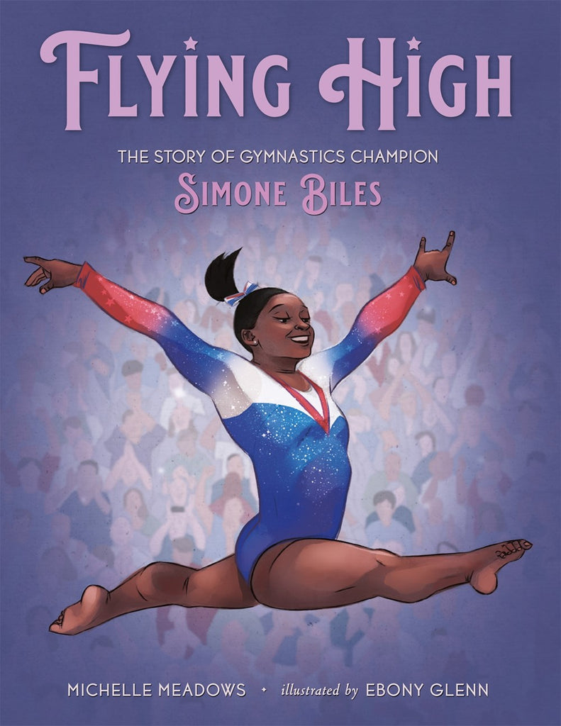 Michelle Meadows author Flying High: The Story of Gymnastics Champion Simone Biles