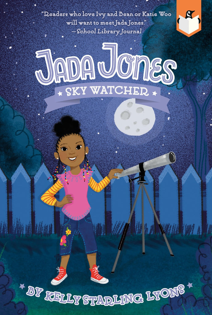 Kelly Starling Lyons author Jada Jones: Sky Watcher #5