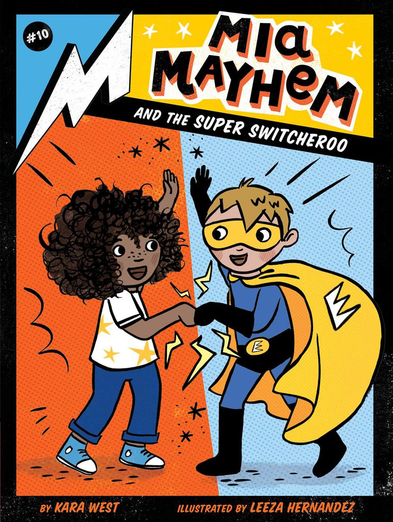 Kara West author Mia Mayhem and the Super Switcheroo