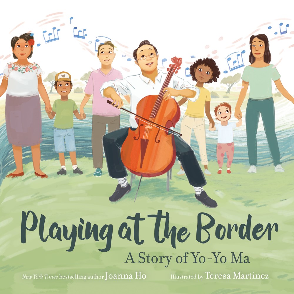 Joanna Ho author Playing at the Border: A Story of Yo-Yo Ma