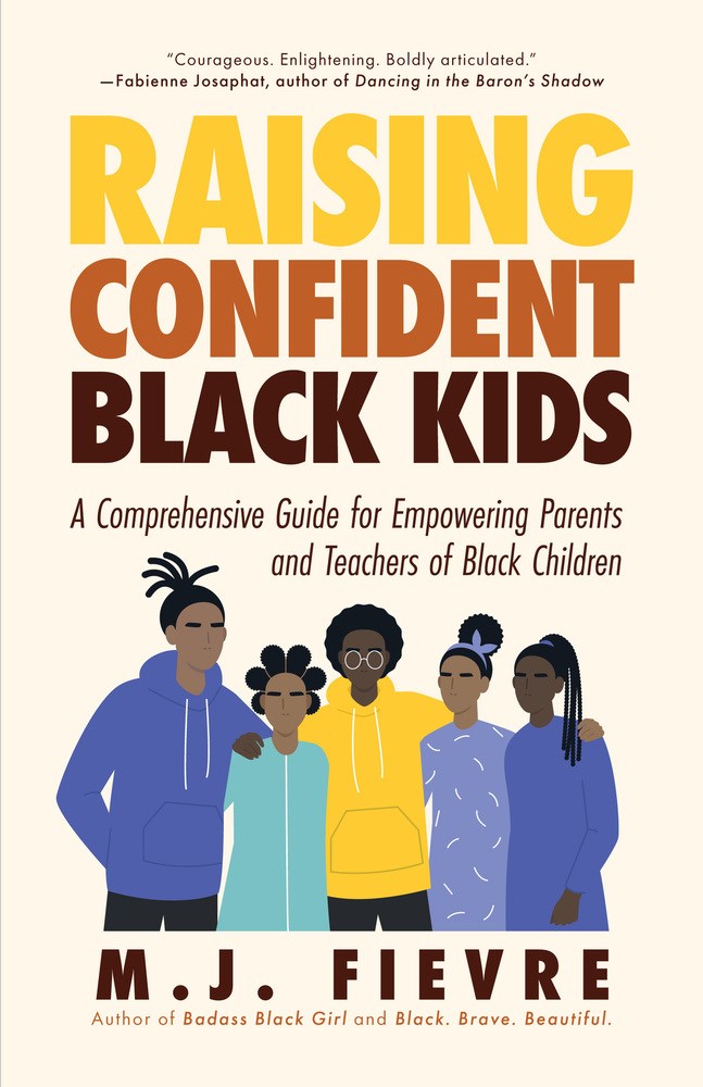 MJ Fievre author Raising Confident Black Kids