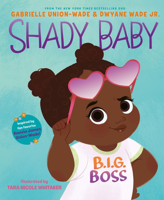 Gabrielle Union-Wade & Dwyane Wade Jr authors Shady Baby