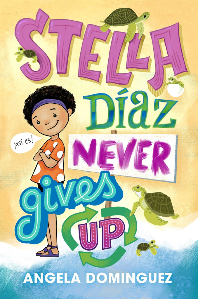 Angela Dominguez author Stella Diaz Never Gives Up