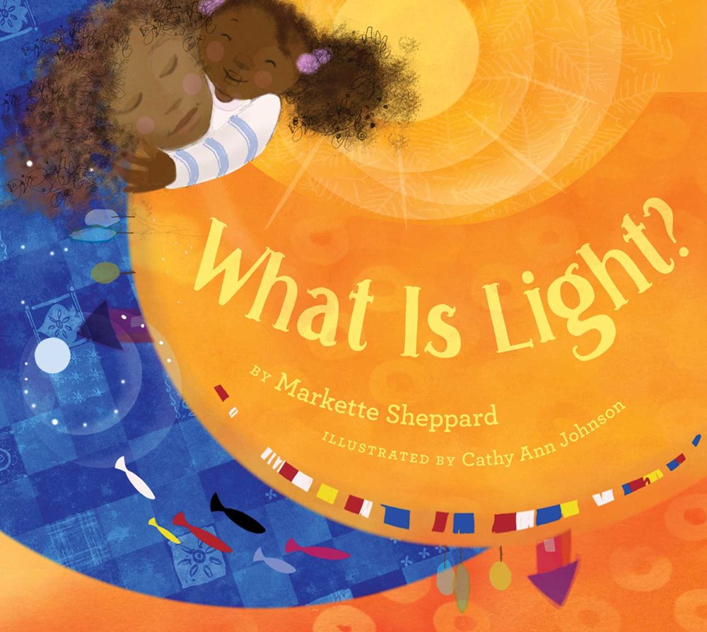 Markette Sheppard author What is Light