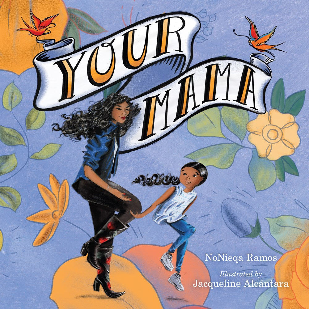 NoNieqa Ramos author Your Mama