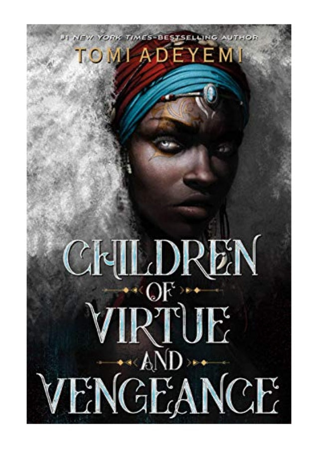 Tomi Adeyemi author Children of Virtue and Vengeance