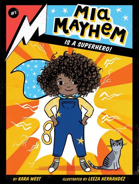 Kara West author Mia Mayhem: Is a Superhero