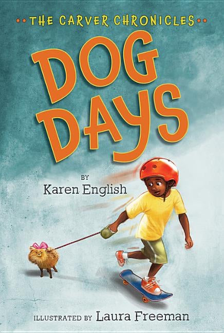 Karen English author The Carver Chronicles: Dog Days