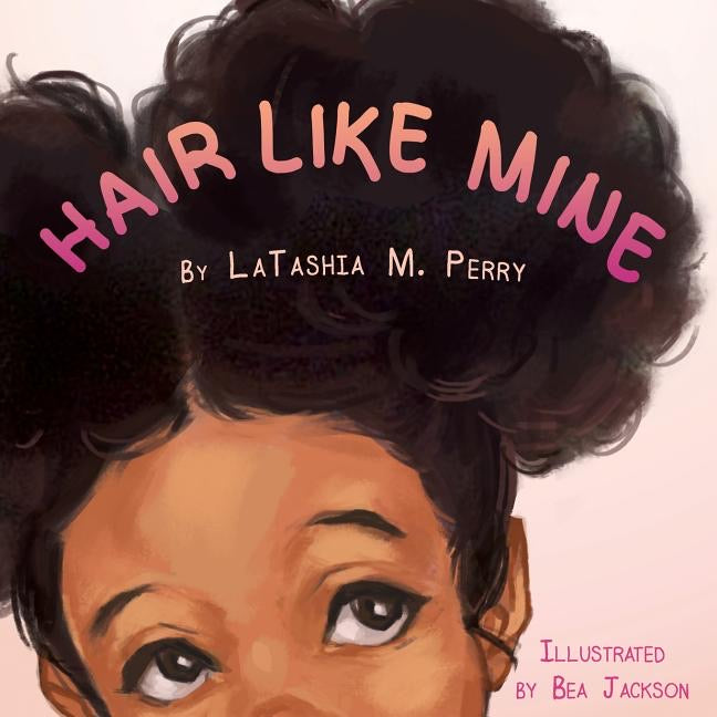 La Tashia M. Perry author Hair Like Mine